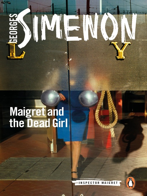Title details for Maigret and the Dead Girl by Georges Simenon - Wait list